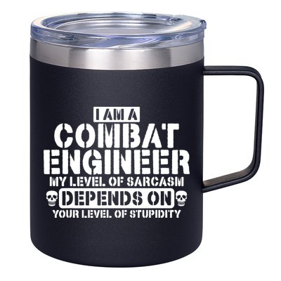 Im A Combat Engineer Funny Combat Engineering 12oz Stainless Steel Coffee Mug