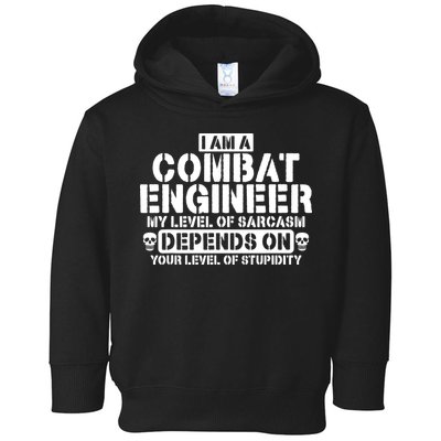 Im A Combat Engineer Funny Combat Engineering Toddler Hoodie