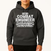 Im A Combat Engineer Funny Combat Engineering Hoodie