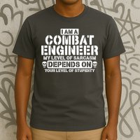 Im A Combat Engineer Funny Combat Engineering T-Shirt