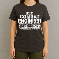 Im A Combat Engineer Funny Combat Engineering T-Shirt