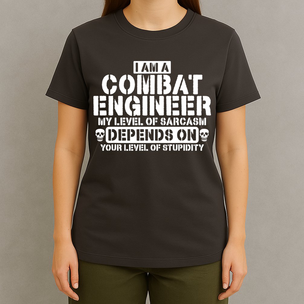Im A Combat Engineer Funny Combat Engineering T-Shirt