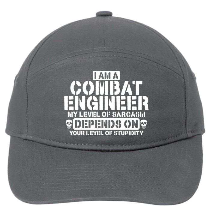 Im A Combat Engineer Funny Combat Engineering 7-Panel Snapback Hat