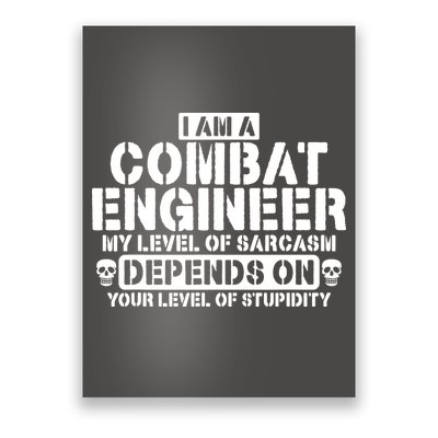 Im A Combat Engineer Funny Combat Engineering Poster