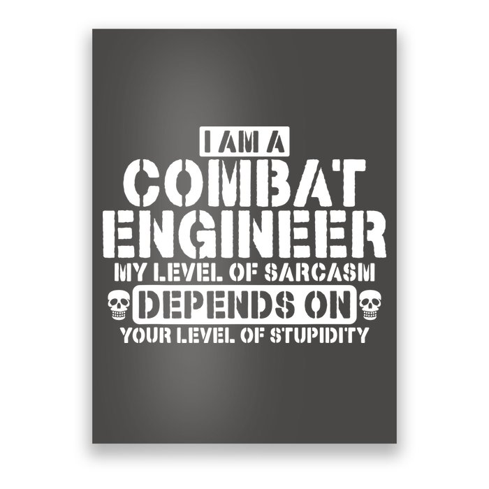 Im A Combat Engineer Funny Combat Engineering Poster