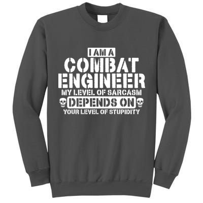 Im A Combat Engineer Funny Combat Engineering Tall Sweatshirt