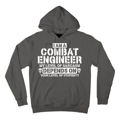 Im A Combat Engineer Funny Combat Engineering Tall Hoodie