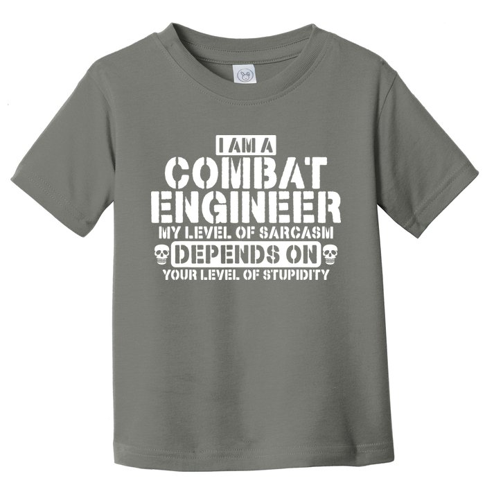 Im A Combat Engineer Funny Combat Engineering Toddler T-Shirt