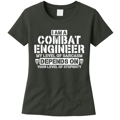 Im A Combat Engineer Funny Combat Engineering Womens T-Shirt