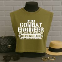 Im A Combat Engineer Funny Combat Engineering Garment-Dyed Women's Muscle Tee