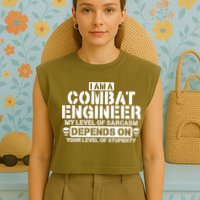 Im A Combat Engineer Funny Combat Engineering Garment-Dyed Women's Muscle Tee