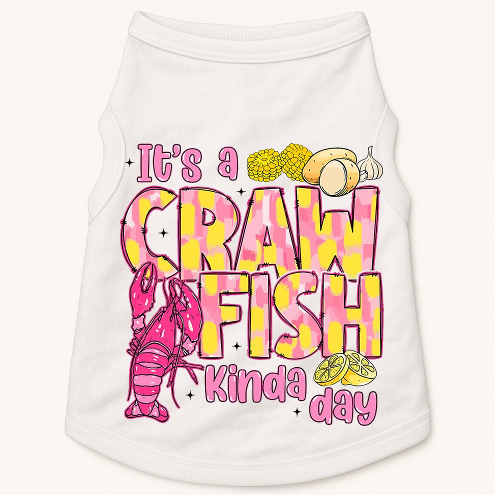 It's A CrawFish Kinda Day Crawfish Funny Louisiana Seafood Doggie Tank