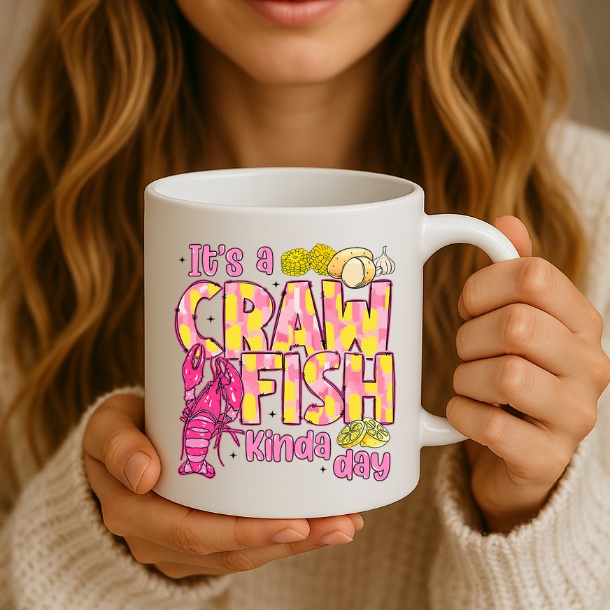 It's A CrawFish Kinda Day Crawfish Funny Louisiana Seafood Mug