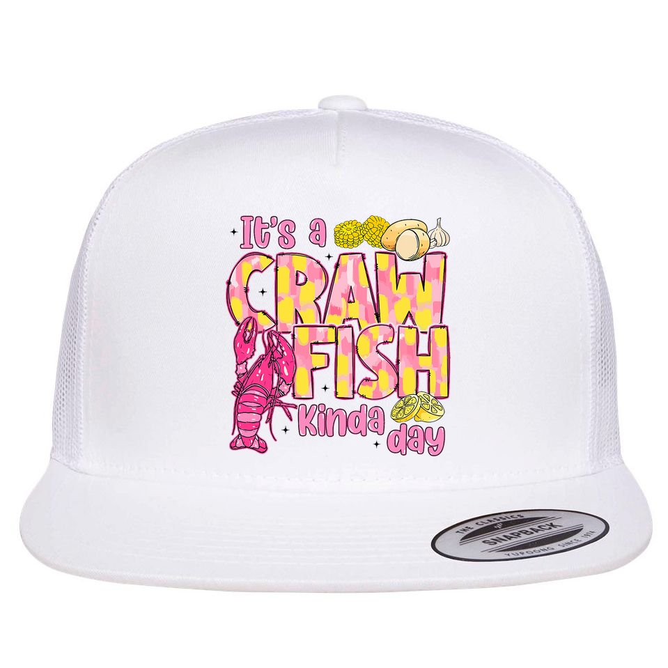 It's A CrawFish Kinda Day Crawfish Funny Louisiana Seafood Flat Bill Trucker Hat