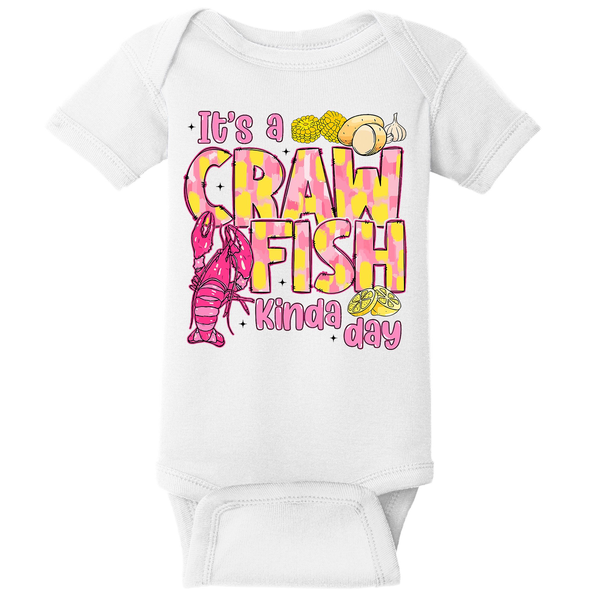 It's A CrawFish Kinda Day Crawfish Funny Louisiana Seafood Baby Bodysuit