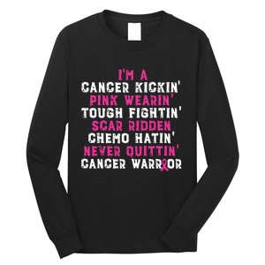 Im A Cancer Kickin Pink Wearin Tough Fightin Long Sleeve Shirt