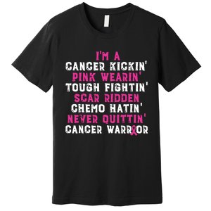 Im A Cancer Kickin Pink Wearin Tough Fightin Premium T-Shirt