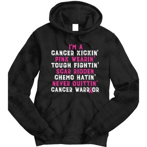 Im A Cancer Kickin Pink Wearin Tough Fightin Tie Dye Hoodie