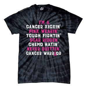 Im A Cancer Kickin Pink Wearin Tough Fightin Tie-Dye T-Shirt