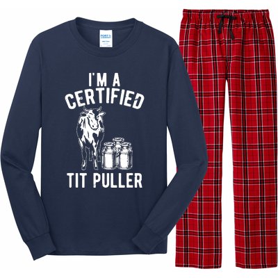 Im A Certified Tit Puller Funny Dairy Cow Farmer Gift Long Sleeve Pajama Set