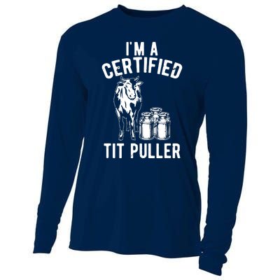 Im A Certified Tit Puller Funny Dairy Cow Farmer Gift Cooling Performance Long Sleeve Crew