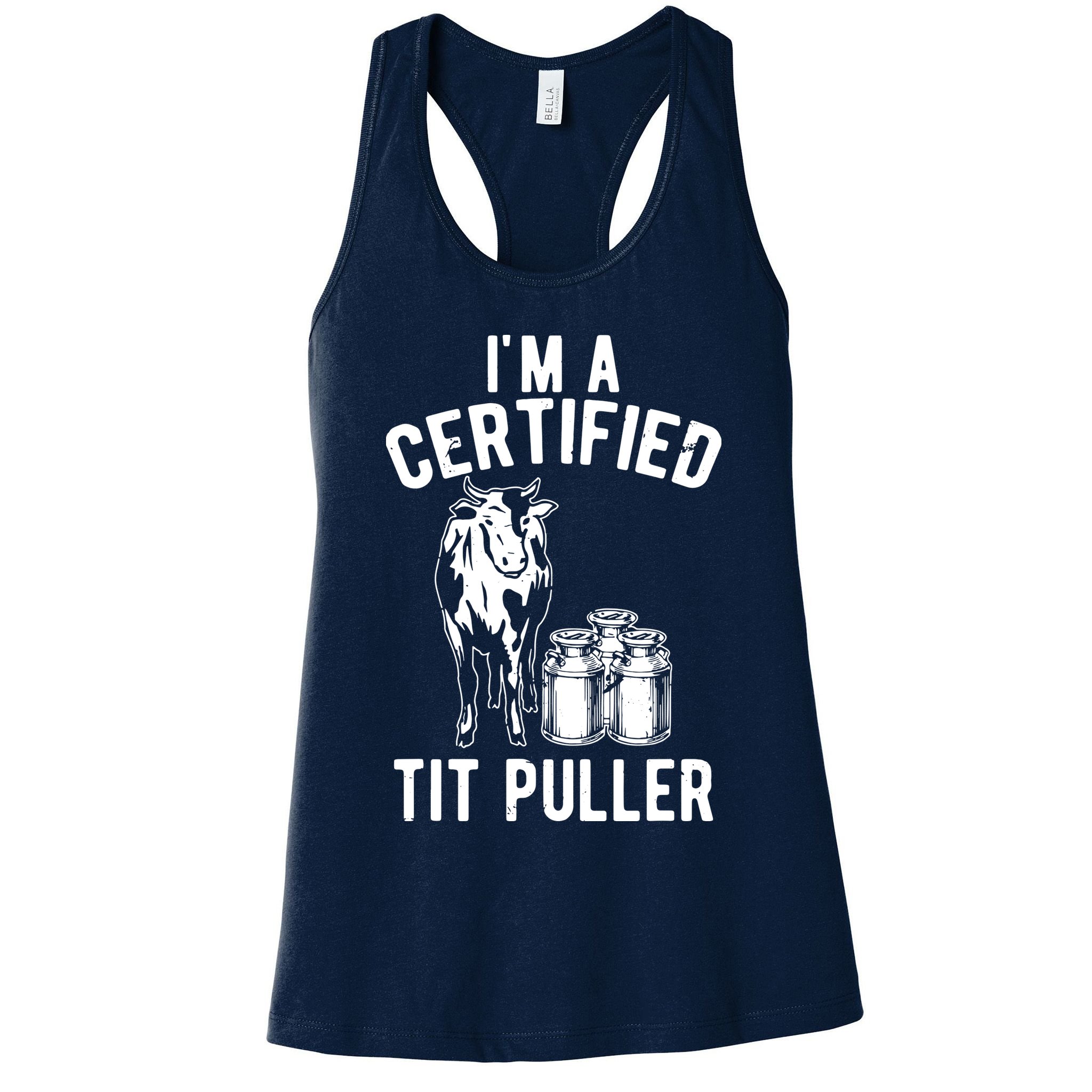 Im A Certified Tit Puller Funny Dairy Cow Farmer Gift Womens Tank Top