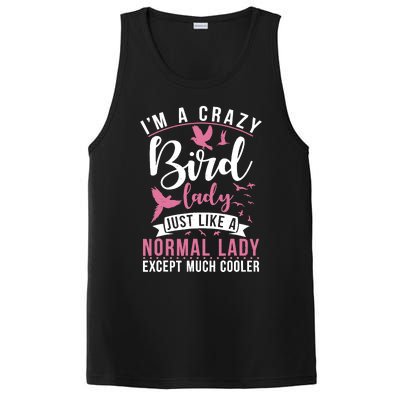 Im A Crazy Bird Lady Just Like A Normals Lady Except Cooler PosiCharge Competitor Tank