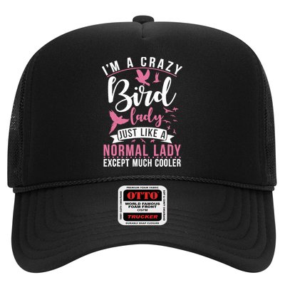 Im A Crazy Bird Lady Just Like A Normals Lady Except Cooler Trucker Hat