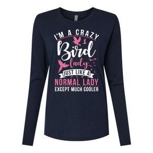 Im A Crazy Bird Lady Just Like A Normals Lady Except Cooler Womens Cotton Relaxed Long Sleeve T-Shirt