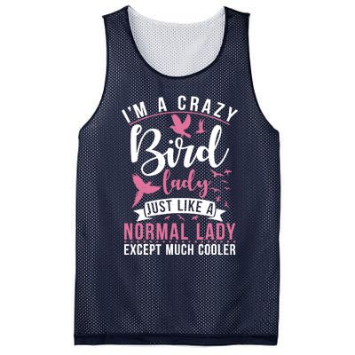 Im A Crazy Bird Lady Just Like A Normals Lady Except Cooler Mesh Reversible Basketball Jersey Tank