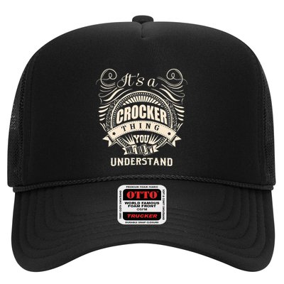 ItS A Crocker Thing You WouldnT Understand Trucker Hat