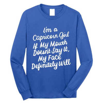 Im A Capricorn If My Mouth Doesnt Say It Birthday Gift Long Sleeve Shirt