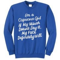 Im A Capricorn If My Mouth Doesnt Say It Birthday Gift Sweatshirt