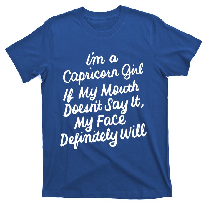 Im A Capricorn If My Mouth Doesnt Say It Birthday Gift T-Shirt