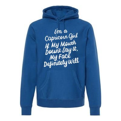 Im A Capricorn If My Mouth Doesnt Say It Birthday Gift Premium Hoodie