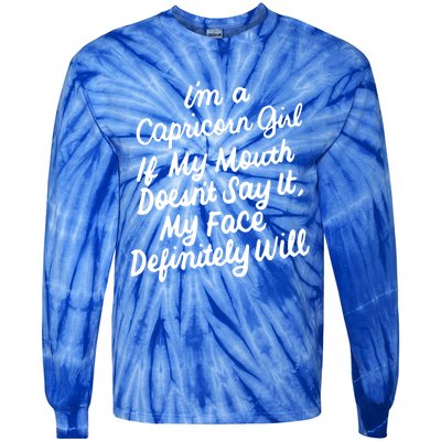 Im A Capricorn If My Mouth Doesnt Say It Birthday Gift Tie-Dye Long Sleeve Shirt