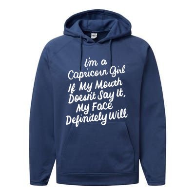 Im A Capricorn If My Mouth Doesnt Say It Birthday Gift Performance Fleece Hoodie