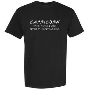 It's A Capricorn Thing You Wouldn't Understand Garment-Dyed Heavyweight T-Shirt