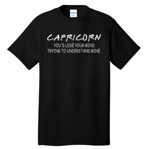 It's A Capricorn Thing You Wouldn't Understand Tall T-Shirt