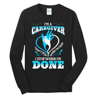 I'm A Caregiver Caregiving Nurse Carer Help Tall Long Sleeve T-Shirt