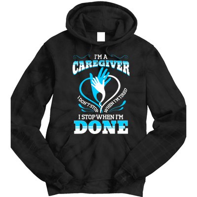 I'm A Caregiver Caregiving Nurse Carer Help Tie Dye Hoodie