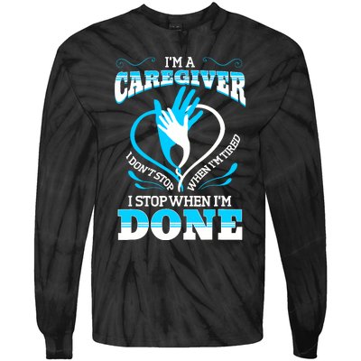 I'm A Caregiver Caregiving Nurse Carer Help Tie-Dye Long Sleeve Shirt