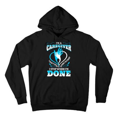 I'm A Caregiver Caregiving Nurse Carer Help Tall Hoodie