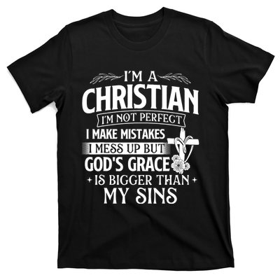 IM A Christian IM Not Perfect I Make Mistakes Religious T-Shirt