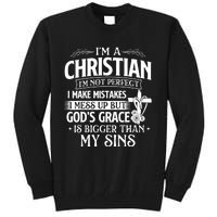 IM A Christian IM Not Perfect I Make Mistakes Religious Tall Sweatshirt