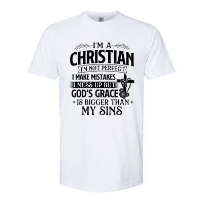 IM A Christian IM Not Perfect I Make Mistakes Religious Softstyle® CVC T-Shirt