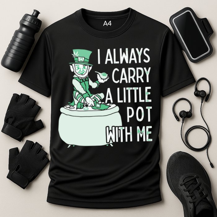 I Always Carry A Little Pot With Me Funny Saint Patricks Day Patty Cooling Performance Crew T-Shirt