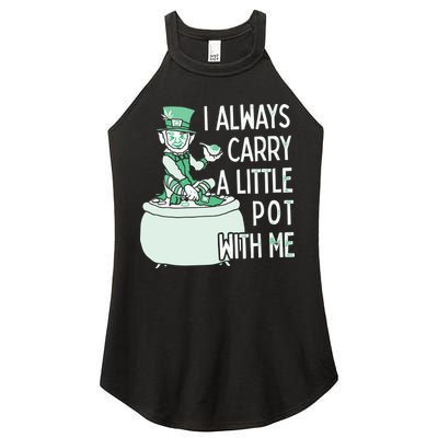I Always Carry A Little Pot With Me Funny Saint Patricks Day Patty Women's Perfect Tri Rocker Tank