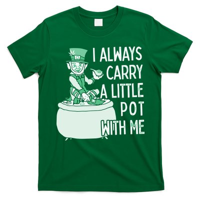 I Always Carry A Little Pot With Me Funny Saint Patricks Day Patty T-Shirt