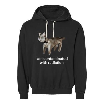 I Am Contaminated With Radiation Garment-Dyed Fleece Hoodie